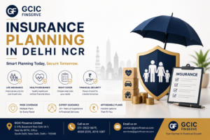 Insurance planning Delhi NCR – life and health insurance coverage
